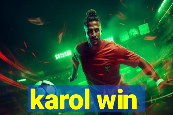 karol win